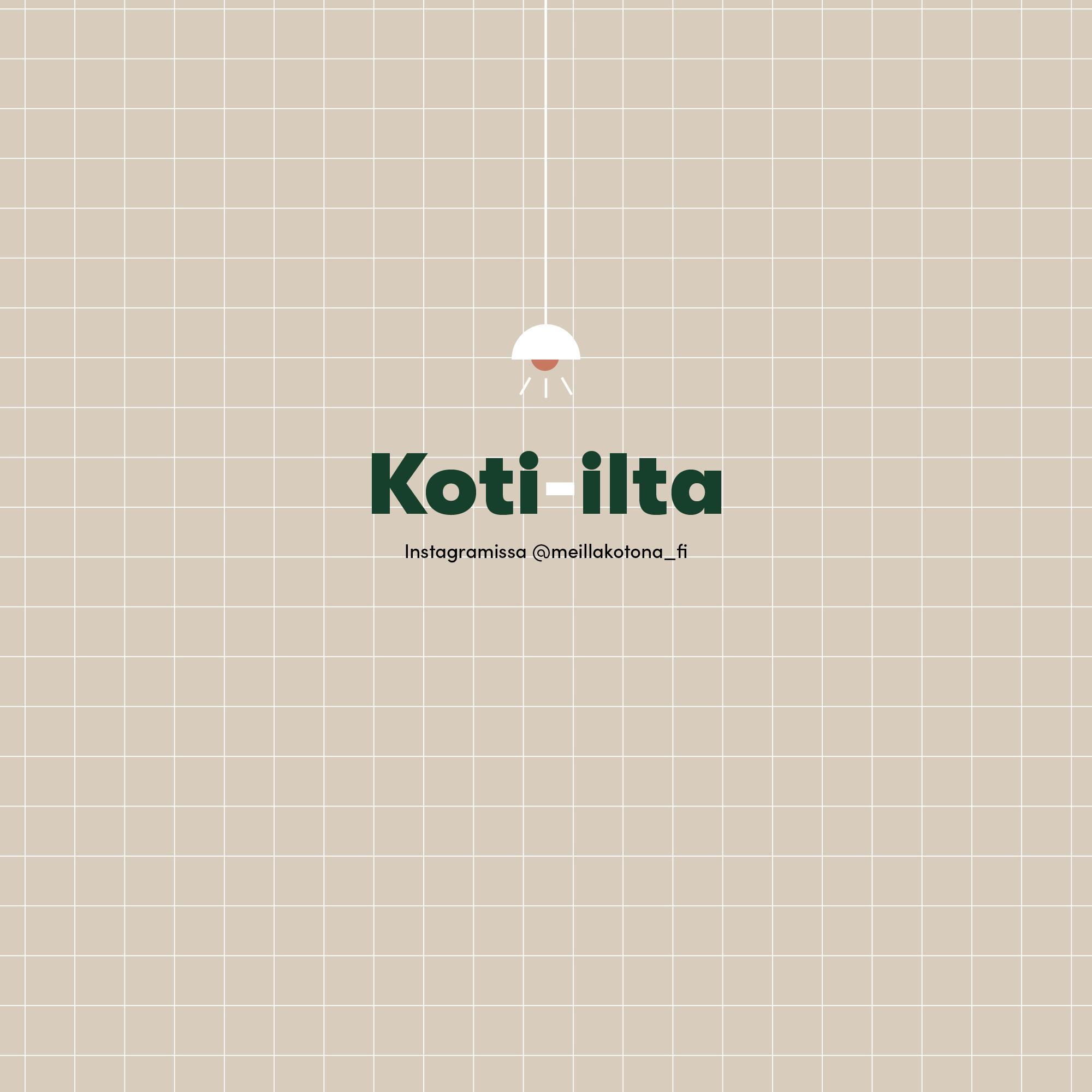 Tule mukaan viettämään koti-iltoja – innostutaan yhdessä käsitöistä, sisustuksesta, ruoasta ja viherideoista! 